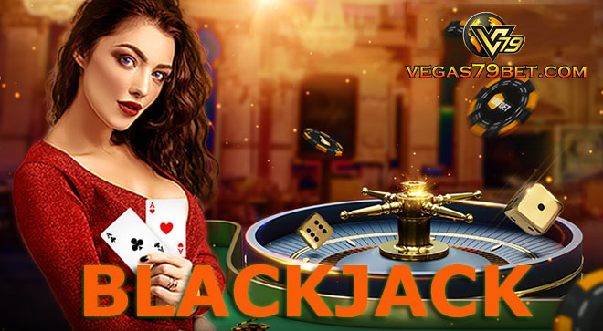 Blackjack là gì? Bí quyết chơi Blackjack hiệu quả